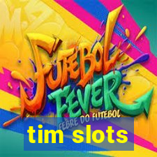 tim slots